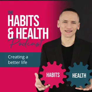 habits and health podcast